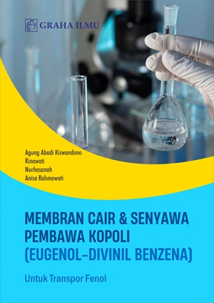 Cover buku Membran Cair &amp; Senyawa Pembawa Kopoli (Eugenol-Divinil Benzena); Untuk Transpor Fenol